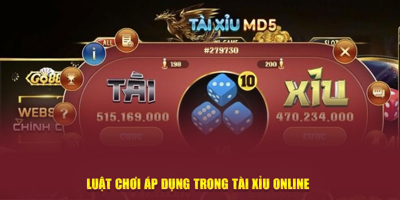 Luật chơi áp dụng trong tài xỉu online