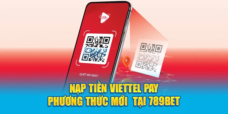 nạp tiền Viettel Pay